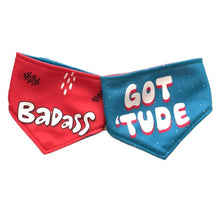 Load image into Gallery viewer, Bad Ass / Got 'Tude Reversible Dog Bandana