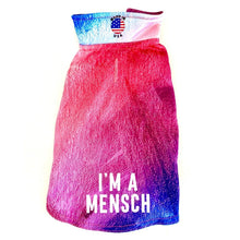 Load image into Gallery viewer, I'm a Mensch Dripping Dog Coat