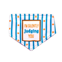 Load image into Gallery viewer, Sorry If I Look Interested I'm Not / I'm Silently Judging You Reversible Dog Bandana