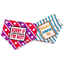 Load image into Gallery viewer, Sorry If I Look Interested I'm Not / I'm Silently Judging You Reversible Dog Bandana
